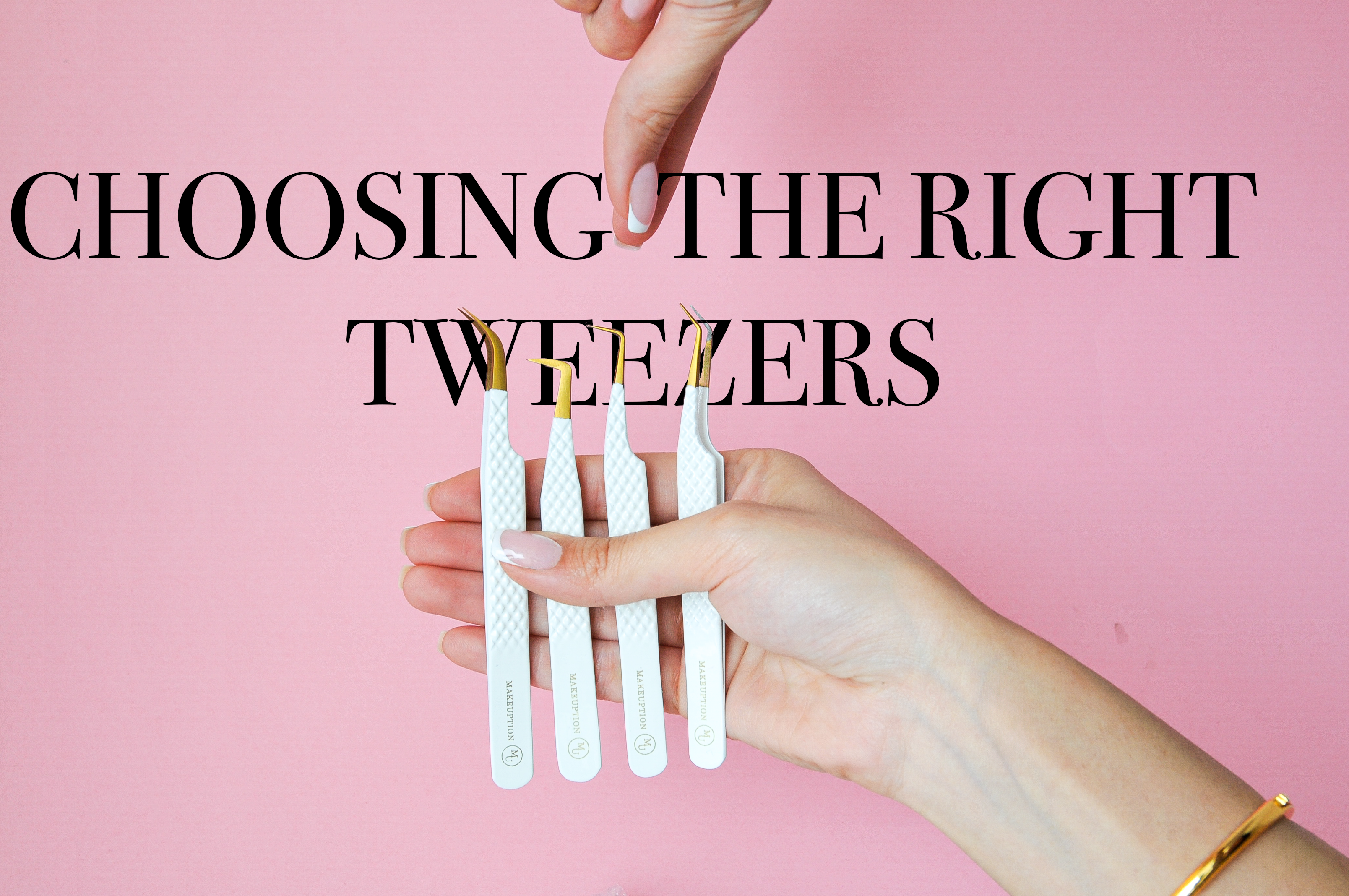 Choosing the right tweezers